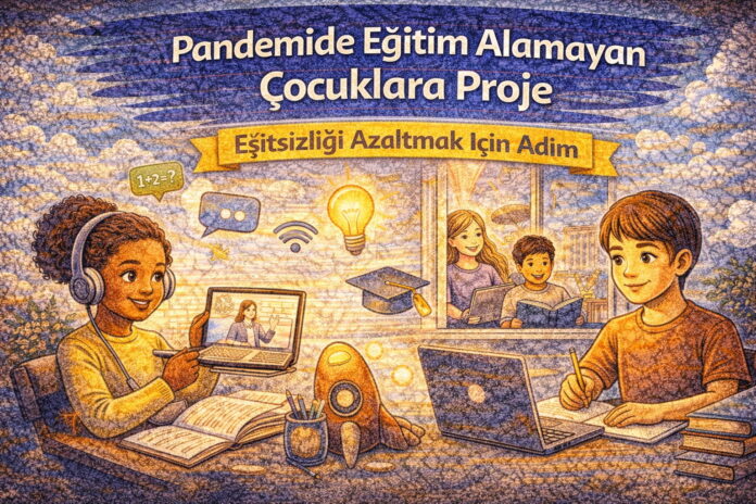 Pandemi Sürecinde Durumu Olmayan Aileler İçin Proje